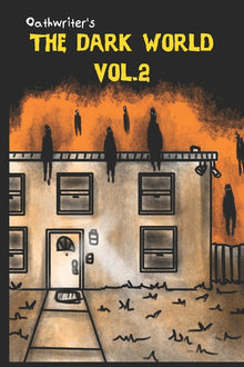 OathWriter's The Dark World Volume 2