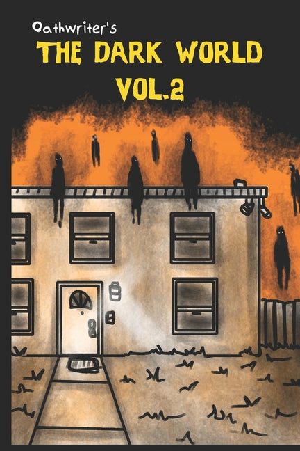 OathWriter's The Dark World Volume 2