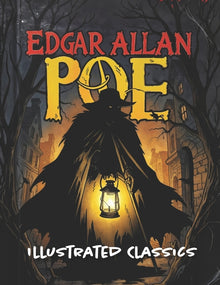 Edgar Allan Poe Illustrated Classics