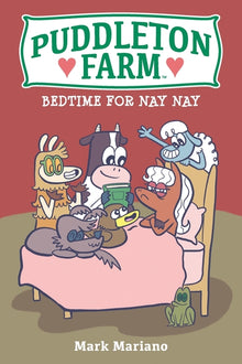 Puddleton Farm: Bedtime For Nay Nay
