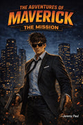 The Adventures Of Maverick: The Mission