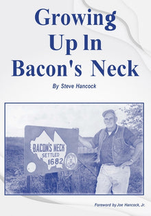 Growing Up in Bacon's Neck: Steve Hancock's memoir about his life in Bacon's Neck NJ