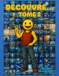 Découvre... tome 2