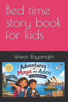 Adventures of Maya and Aden: Bed time story for kids
