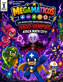 Megamáticos: ¡Vago-Vampiro ataca Math City!