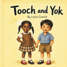 Tooch and Yok: A Heartwarming Story About Friendship, Sharing, and Kindness