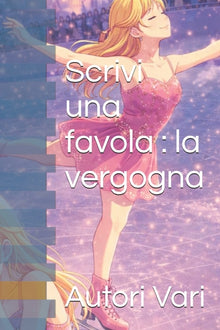 Scrivi una favola: la vergogna