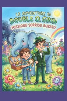 Le Avventure di Double O. Grin: Missione "Sorriso Rubato"