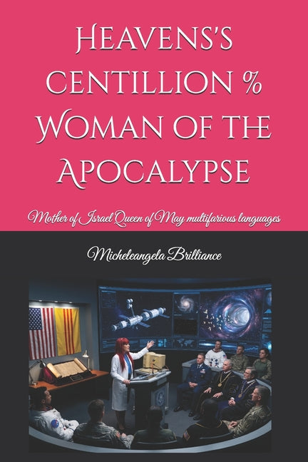 Heavens's centillion % Woman of the Apocalypse: Mother of Israel Queen of May multifarious languages