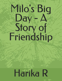Milo's Big Day - A Story of Friendship