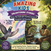 Amazing Kids Enlightening Stories: Stories that teach values that last a lifetime