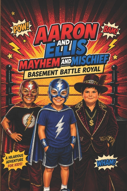 Aaron and Ellis - Mayhem and Mischief: Basement Battle Royal