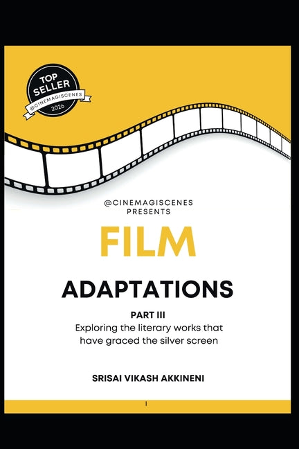 Film Adaptations Part III: Bringing you the greatest Film Adaptations from literature around the world.