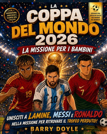 La Coppa del Mondo 2026 La Missione Per I Bambini: Unisciti a Lamin, Mesi E Ronado Nella Missione Per Ritrovare Il Trofeo Perduto!