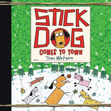 Stick Dog Comes to Town: A Christmas Holiday Book for Kids