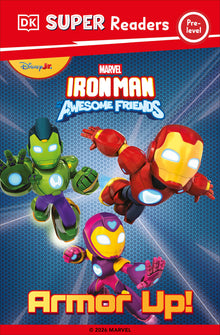 DK Super Reader Pre-Level Iron Man and His Awesome Friends Armor Up!