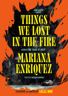 Things We Lost in the Fire: Four Graphic Stories