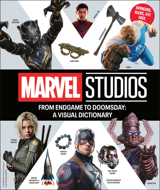 From Endgame to Doomsday: A Marvel Studios Visual Dictionary: Avengers, Allies, and Foes