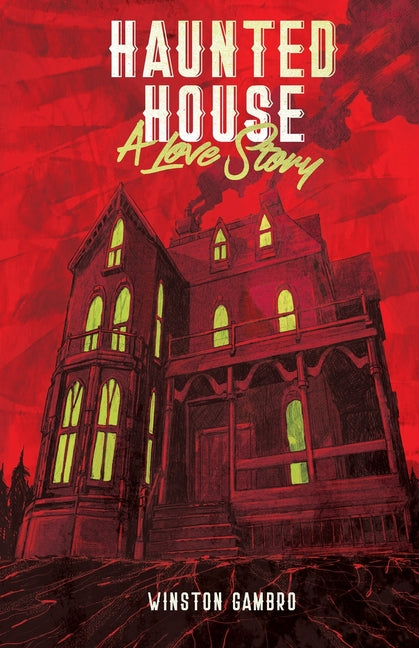 Haunted House: A Love Story