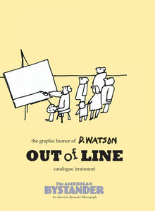Out of Line: The Graphic Humor of D. Watson: The