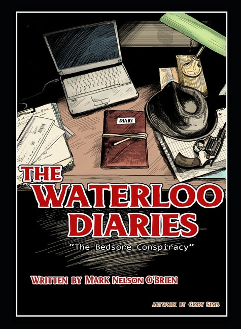 The Waterloo Diaries: The Bedsore Conspiracy