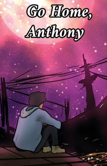 Go Home, Anthony