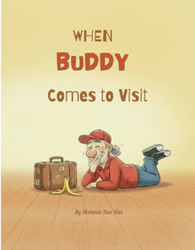 When Buddy Comes To Visit