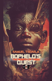 Bophelo's Quest: The Rebirth Of Tsebo