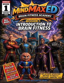 MindMaxED Brain Fitness Academy Mission 1: Introduction to Brain Fitness