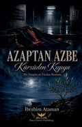 Azaptan Azbe: Kürsüden Kıyıya