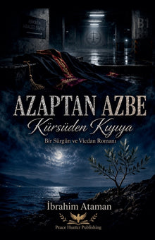 Azaptan Azbe: Kürsüden Kıyıya