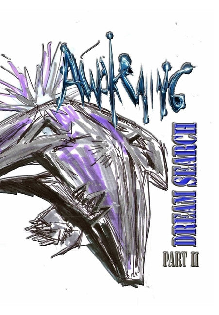 Awakening: Dream Search Part 2