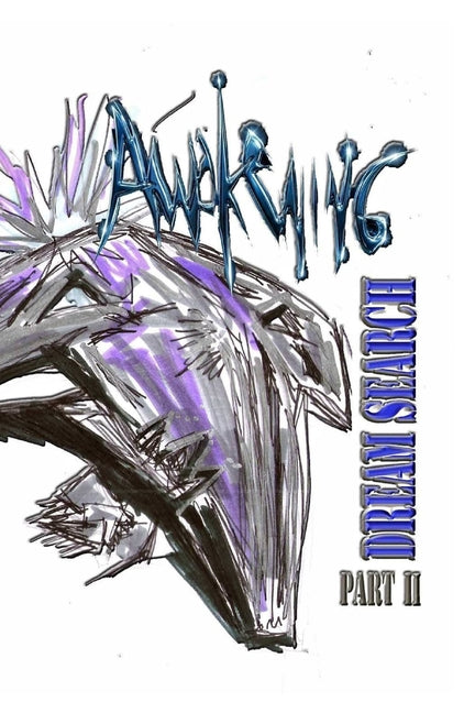 Awakening: Dream Search Part 2