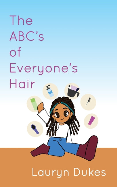 The ABC's of Everyone's Hair