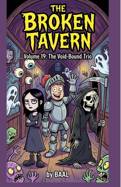 The Broken Tavern Volume 19: The Void-Bound Trio