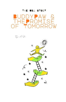 Buddy Paw & the Promise of Tomorrow