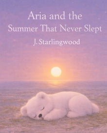 Aria and the Summer That Never Slept