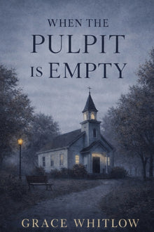 When the Pulpit is Empty