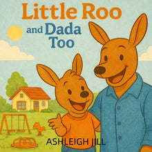 Little Roo and Dada Too