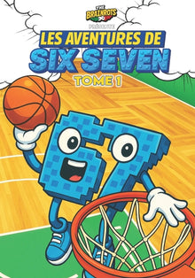 Les Aventures de SIX SEVEN - Volume 1 - 67 Personnage Italian Brainrot: Trois mini-histoires complètes de Six Seven, personnage de la série de bandes