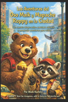 Las aventuras del oso Maik: "Un viaje lleno de amigos y aventuras