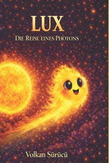 Lux: Die Reise eines Photons