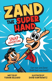 Zand The Super Hand: SNAP Adventure