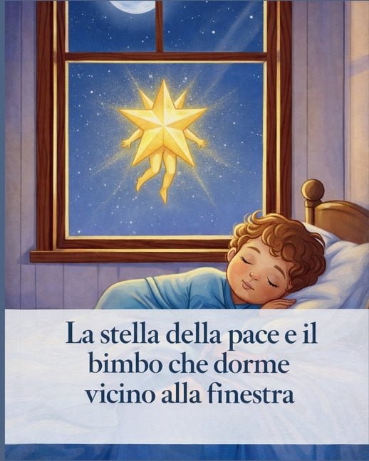 "La stella della pace e il bimbo che dorme vicino alla finestra"
