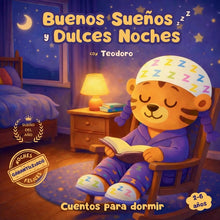 Buenos Sueños y Dulces Noches con Teodoro: Cuentos para dormir. Cuentos infantiles 2 a 6 años sobre valores. Colección de cuentos tiernos, cortos y ri