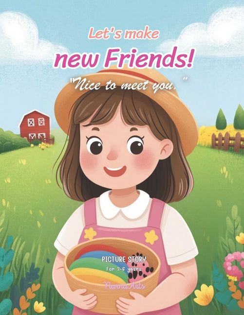 Let's make new Friends! (Nice to meet you.): Picture stories that foster good character in children aged 3-6.