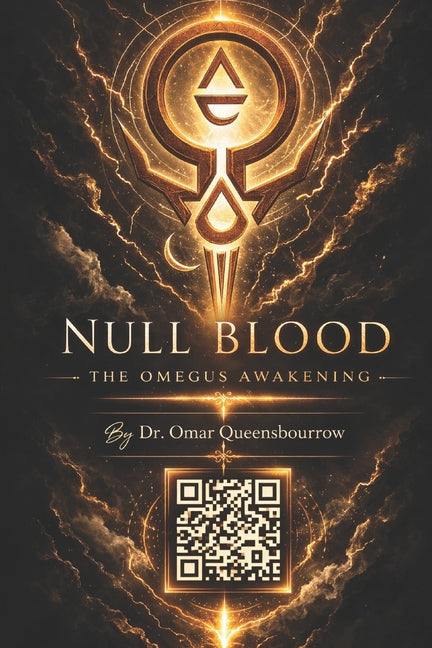 NULL BLOOD The Omegus Awakening: Golden Blood Series
