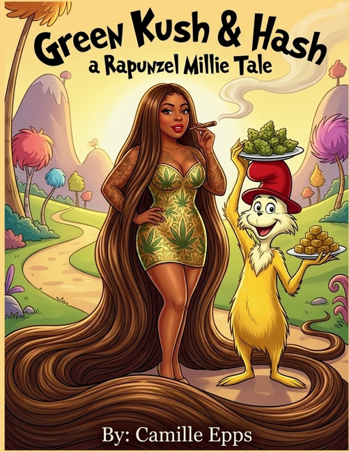 Green Kush & Hash: A Rapunzel Millie Tale