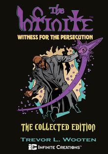 The Infinite: Witness For The Persecution: The Collected Edition