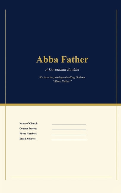 Abba Father: A Devotional Booklet